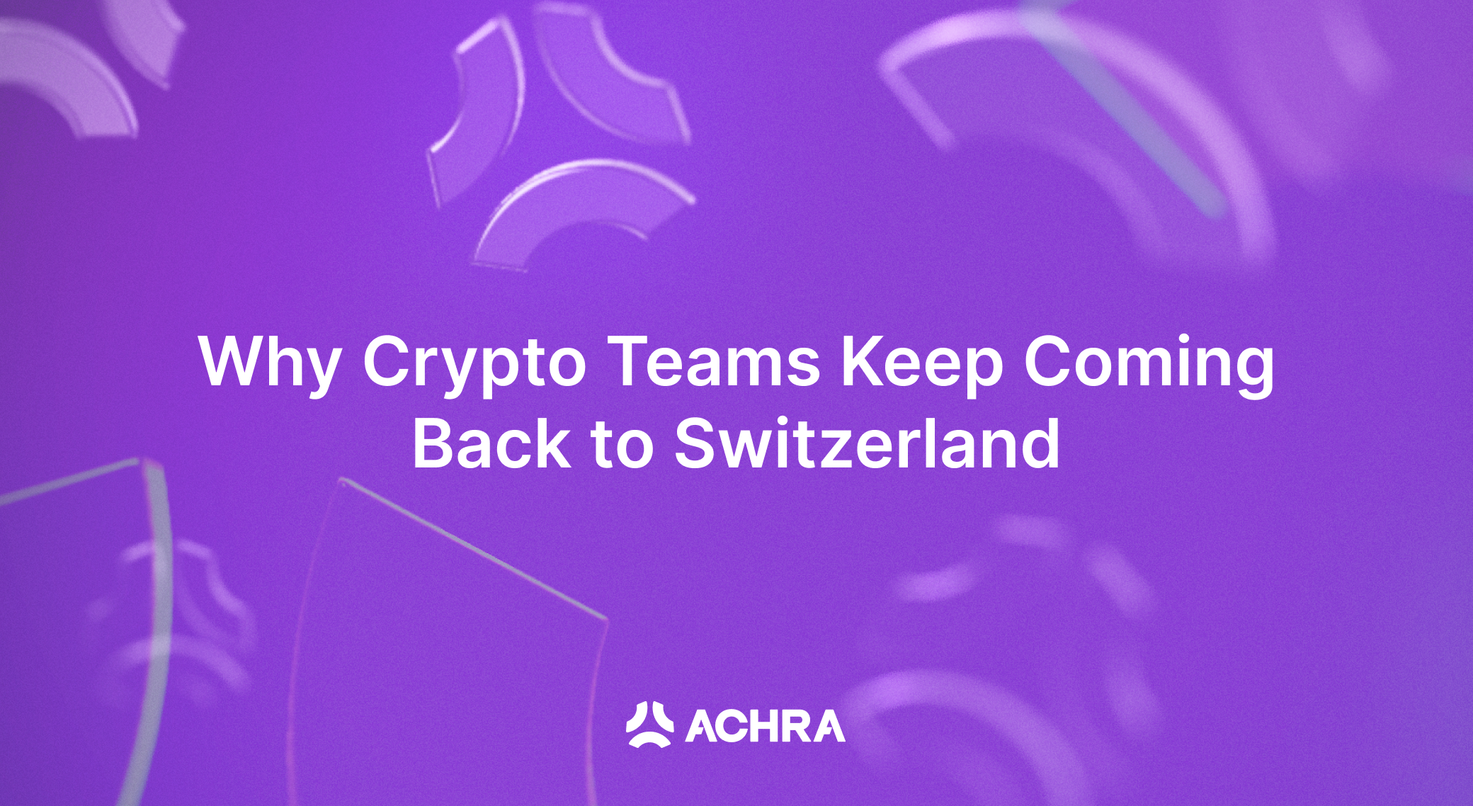 Why Crypto Teams Keep Coming Back to Switzerland